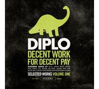 Diplo - Decent Work For Decent Pay