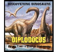 Diplodocus: 1 (Discovering Dinosaurs)