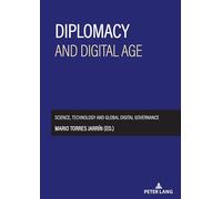 Diplomacy and digital age: Science, technology and global digital governance