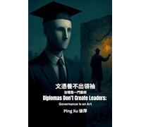 Diplomas Don't Create Leaders; Governance Is an Art