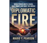 Diplomatic Fire: When Power Meets Chaos, Only Trust Can Save the World