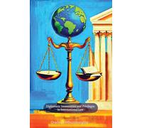 Diplomatic Immunities and Privileges in International Law: Student's Guide