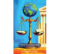 Diplomatic Immunities and Privileges in International Law: Student's Guide