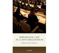 Diplomatic Law in a New Millennium – Oxford University Press