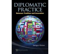 Diplomatic Practice: Between Tradition and Innovation
