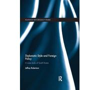 Diplomatic Style and Foreign Policy: A Case Study of South Korea (Routledge New Diplomacy Studies)
