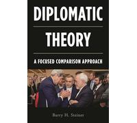 Diplomatic Theory: A Focused Comparison Approach