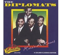 Diplomats - Here's A Heart - A Golden Classics Edition