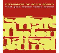 Diplomats Of Solid Sound - What Goes Around Comes Around