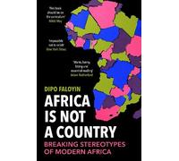 Dipo Faloyin Africa Is Not A Country (Paperback)