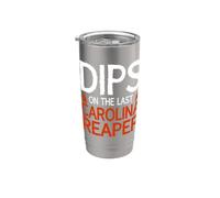 Dips On The Last Carolina Reaper Stainless Steel Insulated Tumbler