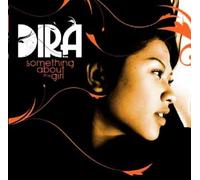 Dira - Something About The Girl