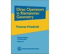 Dirac Operators in Riemannian Geometry (Graduate Studies in Mathematics)