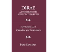 Dirae: A Poem From the Appendix Vergiliana (The Roman World)