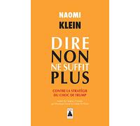 Dire non ne suffit plus: Contre la stratégie du choc de trump (Babel)