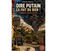 Dire putain ça fait du bien: Chroniques d'une catastrophe linguistique