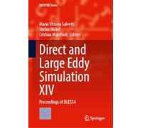 Direct and Large Eddy Simulation XIV: Proceedings of DLES14 (ERCOFTAC Series, 21)