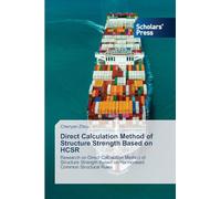 Direct Calculation Method of Structure Strength Based on HCSR: Research on Direct Calculation Method of Structure Strength Based on Harmonised Common Structural Rules