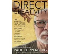 DIRECT CREATIVITY: The Creators Who Inspired the Creators