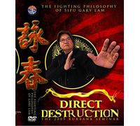 Direct Destruction By Sifu Gary Lam