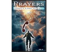 Direct Line to God - Prayers - Vol. 8: Grayscale Edition, 128 pages, 6 x 9 inches, Christian Counseling, 12 Topics ( 114 pages ) , Christian ... warfare (Prayers - Direct Line to God)