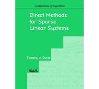 Direct Methods for Sparse Linear Systems (Fundamentals of Algorithms, Series Number 2)