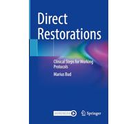 Direct Restorations: Clinical Steps for Working Protocols