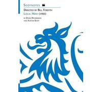 Directed by Bill Forsyth: Local Hero (1983): (Scotnotes Study Guides)