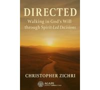 Directed - Walking in God's Will through Spirit-Led Decisions (The Onion Life Series: Living from the Inside Out in Christ)