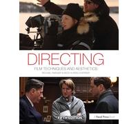 Directing: Film Techniques and Aesthetics