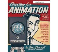 Directing for Animation: Everything You Didn't Learn in Art School