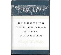 Directing the Choral Music Program