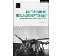 Directing with the Michael Chekhov Technique: A Workbook with Video for Directors, Teachers and Actors (Theatre Arts Workbooks)