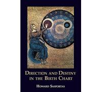 Direction and Destiny in the Birth Chart - Paperback NEW Sasportas, Howa 27/03/2