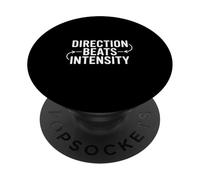 Direction Beats Intensity Strategic Thinking PopSockets Adhesive PopGrip