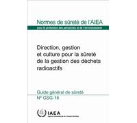 Direction, Gestion Et Culture Pour La Surete De La Gestion Des Dechets Radioactifs