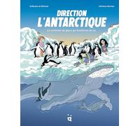 Direction l’Antarctique: Le continent de glace qui bouillonne de vie