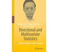 Directional and Multivariate Statistics: A Volume in Honour of Ashis SenGupta