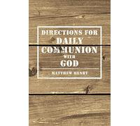 Directions for Daily Communion with God