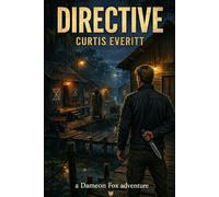 Directive: a Dameon Fox adventure