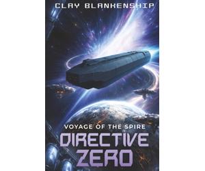 Directive Zero: Voyage of the Spire