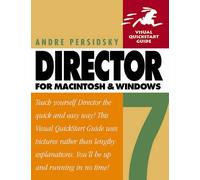 Director 7 for Macinstosh and Windows: Visual QuickStart Guide (Visual Quickstart Guide Series)