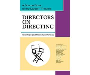 Directors on Directing: A Source Book of the Modern Theatre