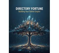 Directory Fortune: Building Your Online Empire
