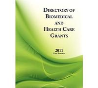 Directory of Biomedical and Health Care Grants 2011