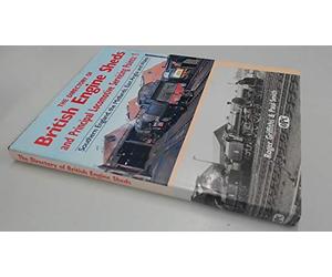 Directory of British Engine Sheds and Principal Locomotive Servicing Points: 1