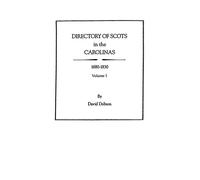 Directory of Scots in the Carolinas, 1680-1830
