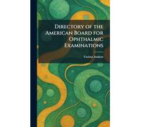 Directory of the American Board for Ophthalmic Examinations
