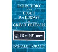 Directory of the Light Railways of Great Britain