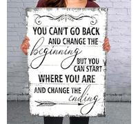 direfly Vintage You Can'T Go Back and Change The Beginning But You Can Start Where You are and Change The Ending Aluminium Metal Tin Sign Tin Poster Wall are Decor New 8"x12"